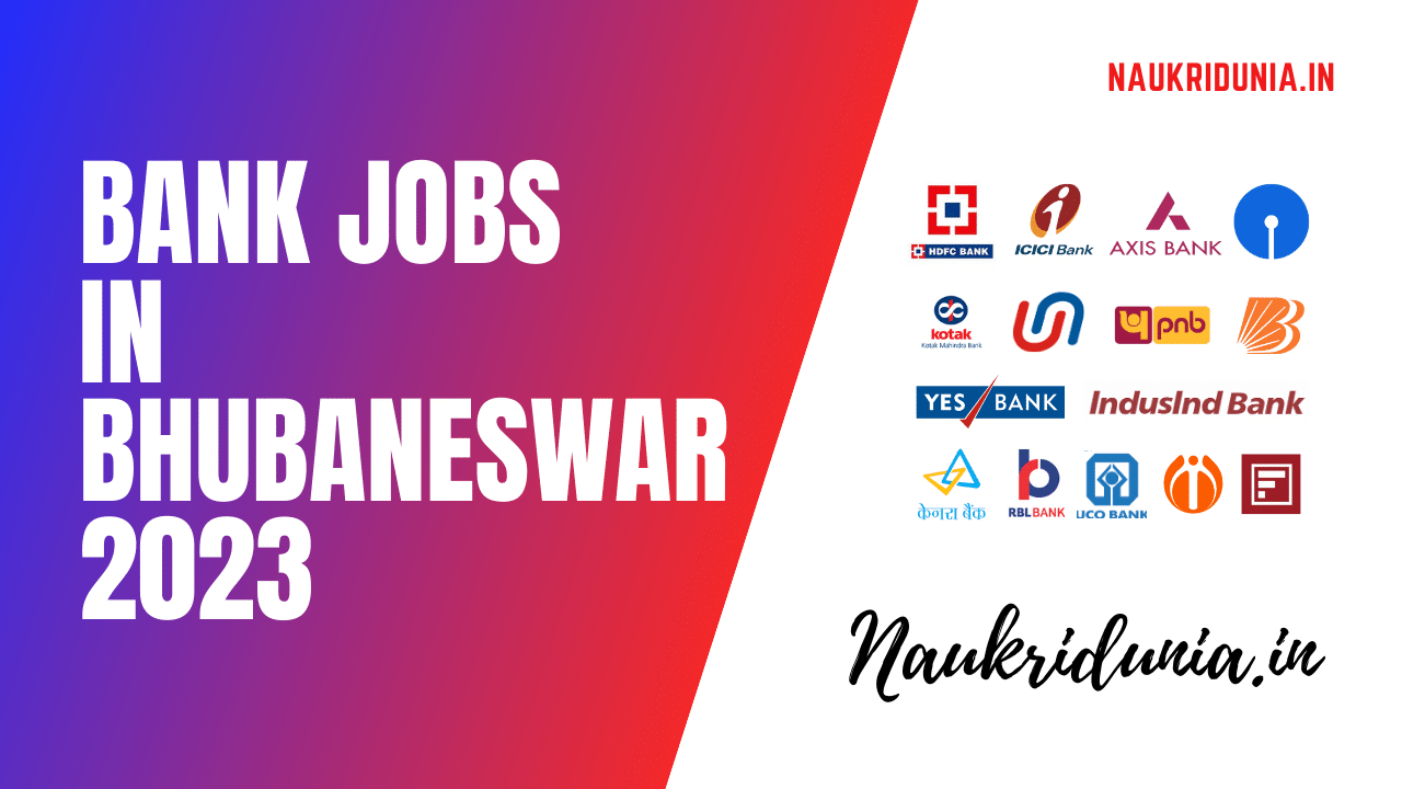 Bank Jobs in Bhubaneswar 2023